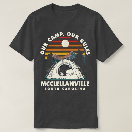 Unser Camp Unsere Regeln Mcclellanville Camping So T-Shirt (Design vorne)