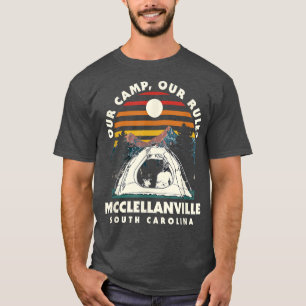 Unser Camp Unsere Regeln Mcclellanville Camping So T-Shirt