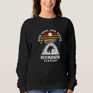 Unser Camp Unsere Regeln Plymouth Camping Vermont Sweatshirt