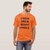 Unser Erich ... T-Shirt (Vorne ganz)