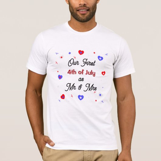Unser erster 4. Juli als Mr. & Mrs. T - Shirt (Vorderseite)