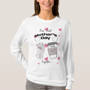 Unser erster Muttertag zusammen Neue Mama T-Shirt