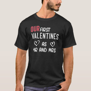 Unser erster Valentinstag als Herr und Frau Verlob T-Shirt