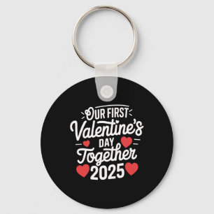 Unser erster Valentinstag gemeinsam Valentine 2025 Schlüsselanhänger