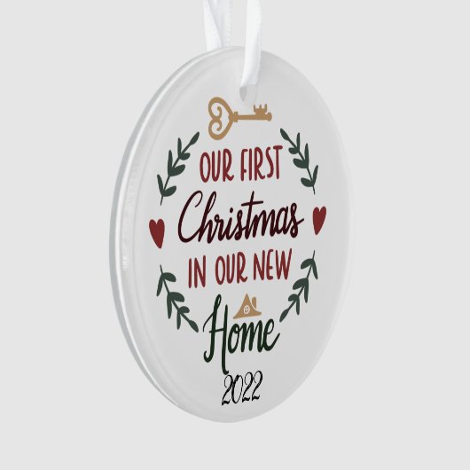 Unser erstes Weihnachten in unserem neuen Zuhause Ornament (Vorderseite)