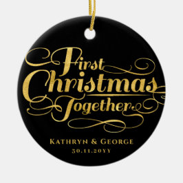 Unser erstes Weihnachten zusammen Goldenes Script- Keramik Ornament