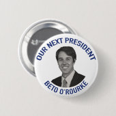 Unser folgender Präsident Beto O' Rourke Button (Vorne & Hinten)