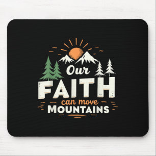 Unser Glaube kann Berge versetzen, christlicher Bi Mousepad