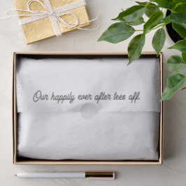 'Unser "Happily Ever After" schlägt ein' Hochzeits Seidenpapier
