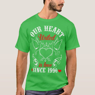 Unser Herz vereint in der Liebe seit 1990 glücklic T-Shirt