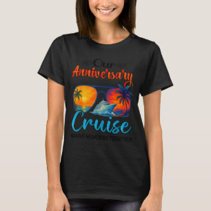 Unser Hochzeitsjubiläum Kreuzfahrt Ehemann Ehefrau T-Shirt