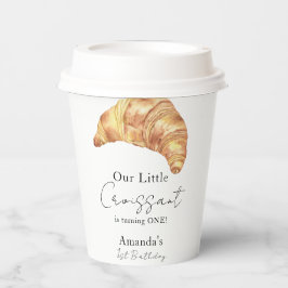 Unser kleines Croissant 1. Geburtstag Party Pappbecher