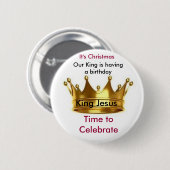 Unser König hat einen Geburtstag Knopf/ein Button (Vorne & Hinten)