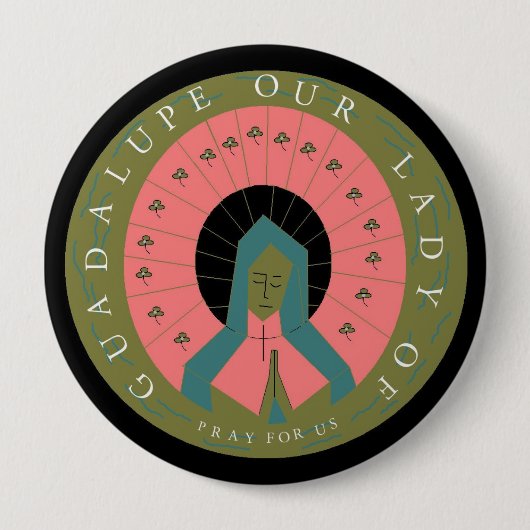 UNSER LADY DER GUADALUPE-PRAY FÜR UNS BUTTON (Vorderseite)