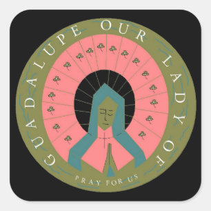 UNSER LADY DER GUADALUPE-PRAY FÜR UNS QUADRATISCHER AUFKLEBER