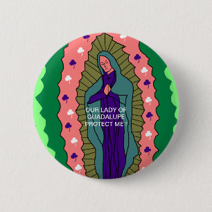 UNSER LADY GUADALUPE SCHÜTZT MICH ! BUTTON