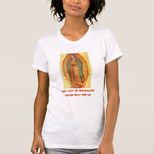 UNSER LADY VON GUADALUPE BITTE BITTE FÜR UNS T-Shirt
