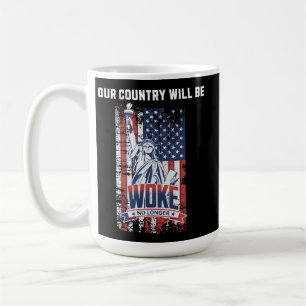 Unser Land wird 2025 nicht mehr für Trump Geweckt Kaffeetasse