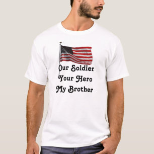 Unser Soldat Ihr Held mein Bruder T-Shirt