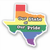 Unser Staat unseres Stolzes | Texas Aufkleber (Vorderseite)