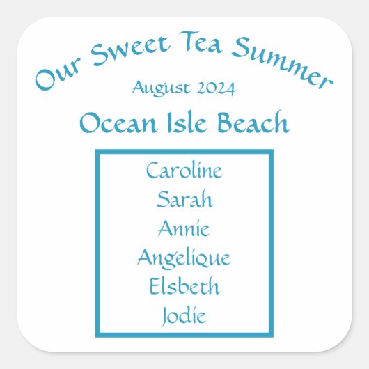 Unser Sweet Tea Summer Sunshine Friends Beach Trip Quadratischer Aufkleber (Vorderseite)
