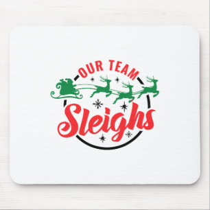 Unser Team Sleighs Weihnachtsfamilie Pajama Xmas H Mousepad