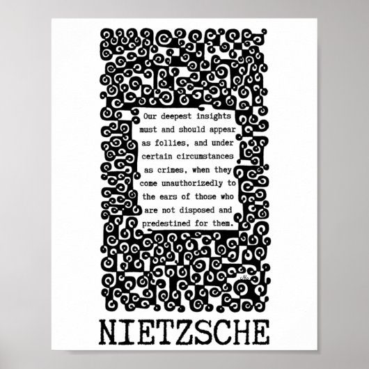 Unser tiefstes INSIGHTS-Zitat von Nietzsche Poster (Vorne)