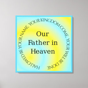 UNSER VATER IN HEAVEN LEINWANDDRUCK