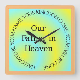 UNSER VATER IN HEAVEN QUADRATISCHE WANDUHR