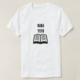 Unser Vater in Swahili (Baba Yetu) T-Shirt