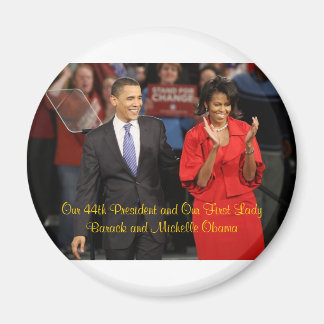 Unsere 44. Präsidentin und unsere First Lady Magnet