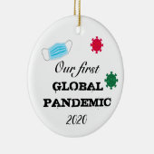Unsere erste globale Pandemie 2020 Keramik Ornament (Rechts)