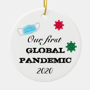 Unsere erste globale Pandemie 2020 Keramik Ornament