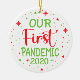 Unsere erste Pandemie 2020 Keramik Ornament