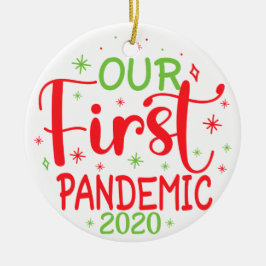 Unsere erste Pandemie 2020 Keramik Ornament