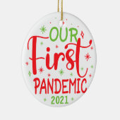 Unsere erste Pandemie 2021 Keramik Ornament (Rechts)