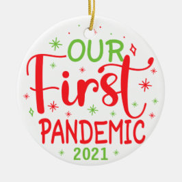 Unsere erste Pandemie 2021 Keramik Ornament