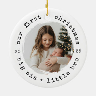 Unsere ersten Weihnachten als Big Sister & Bro Fot Keramik Ornament
