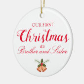 Unsere ersten Weihnachten als Bruder und Schwester Keramik Ornament (Links)