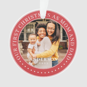 Unsere ersten Weihnachten als Mama und Vater einfa Ornament