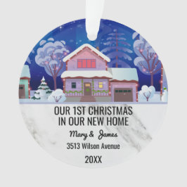 Unsere ersten Weihnachten in unserer neuen Zuhause Ornament