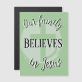 Unsere Familie glaubt an Jesus Magnet (Vorne/Hinten)