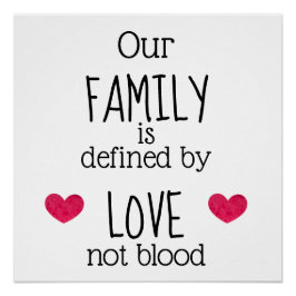 Unsere Familie wird durch Liebe definiert, nicht d Poster
