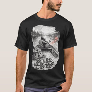 Unsere Fische sind zusammen weggelaufen T-Shirt