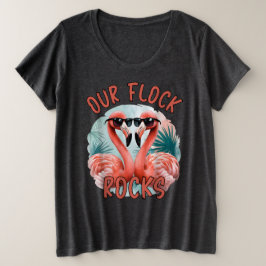 Unsere Flock Rocks Große Größe T-Shirt