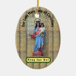 Unsere Frau Mary, Hilfe von Christen Keramik Ornament