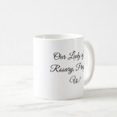 Unsere Frau vom Rosenkranz Kaffeetasse (VorderseiteRechts)