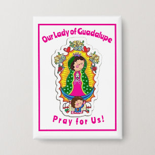 Unsere Frau von Guadalupe Button
