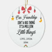 Unsere Freundschaft ist eine Million kleiner Dinge Keramik Ornament (Links)