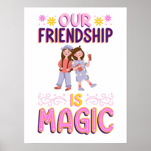 UNSERE FREUNDSCHAFT IST MAGISCH. FREUNDE. BBF POSTER